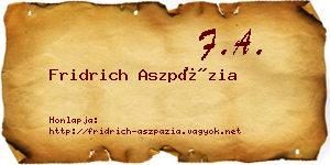 Fridrich Aszpázia névjegykártya
